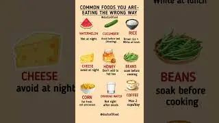 Common Foods You Are Eating the WRONG Way (Stop These Mistakes!) #healthylifestyle #healthtips