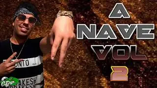 MANINHO A NAVE 2018 -  MUSICAS NOVAS NOVO CD VOL 2 VERÃO 2018