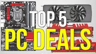 Top 5 PC Hardware Deals of the Week!(6/26/15)