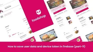 How to store user data and device token in firebase firestore with bloc| Building a Food Shop App