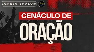 Cenáculo De Oração: Segunda-Feira (12/01/2026)