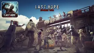 Last Hope 2 - Zombie War | Gameplay (Android)