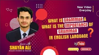 What is grammar and what is the importance of grammar? 