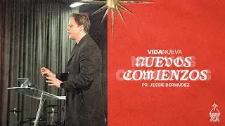 Comenzando de nuevo | Pr. Jessie Bermúdez | VNPEM Toluca