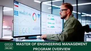 Online Master of Engineering Management Program Overview | Ohio University