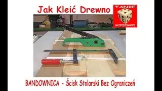Bandownica  - Uniwersalny ścisk stolarski do drewna dowolnej szerokości.