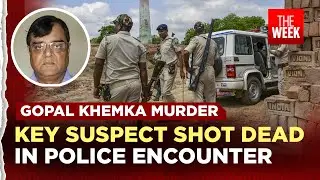 Gopal Khemka murder case | Key suspect Vikas alias Raja shot dead in police encounter
