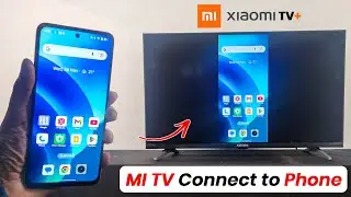 Mi tv connect to phone | Connect phone to mi tv