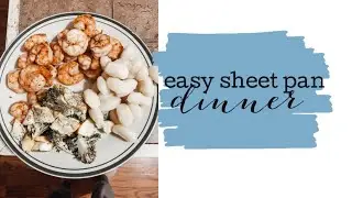 EASY SHEET PAN DINNER || DINNER RECIPE