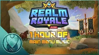 Realm Royale - 1 HOUR OF MAIN MENU Chicken Music Soundtrack Theme