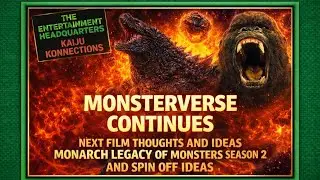 Kaiju Konnections : Monsterverse Continues