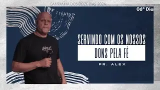 SERVINDO COM OS NOSSOS DONS PELA FÉ | Campanha Salvos pela Fé | Pr. Alex