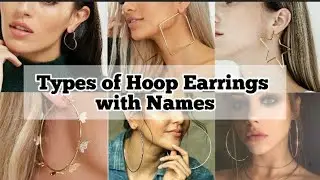 Types of Hoop Earrings with Names / hoops earings design / hoop earrings for girls/ hoops with Names