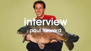 Interview with CARP FISHING LEGEND, Paul Forward.