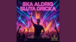Ska aldrig sluta dricka