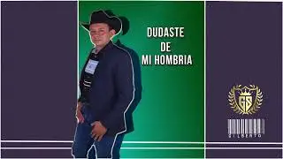 Dudaste de mi Hombria - Gilberto Sanchez (visual)