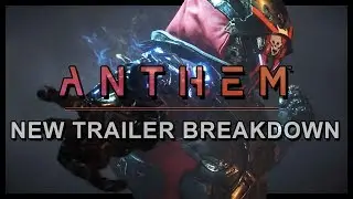 Anthem &ndash; New Trailer Breakdown | Crafting Masterworks, Difficulty Changes & More
