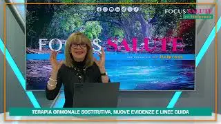 Focus Salute - Terapia ormonale sostitutiva, evidenze e linee guida