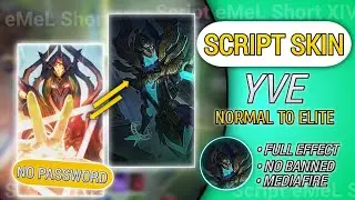 Script Skin Yve Normal To Elite Ruin Protectress Full Effect Audio New Patch - MLBB