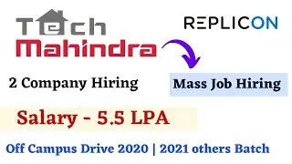 Tech Mahindra off campus 2021 | 2020 - Salary 5.5 LPA | Replicon | Tech Mahindra Recruitment 2021