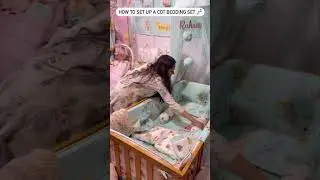 How to set up a cot bedding set