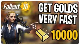 GET RICH IN GOLD BULLIONS FAST IN FALLOUT 76!