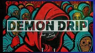 Drip Boy_Drip_Demon (Official music Audio)