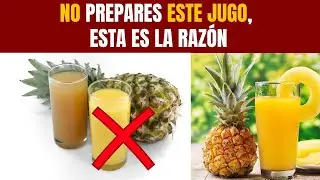 NUNCA BEBAS JUGO de PI&Ntilde;A sin antes ver esto