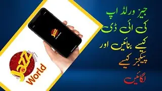 Jazz World App | How to Create Jazz World App Account | Jazz World App Account kaise banaye