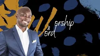 Worship and Word || Pastor Emmanuel Adewusi
