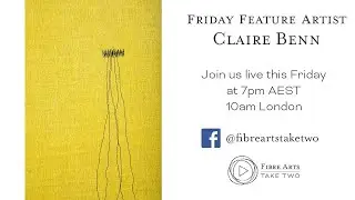 Claire Benn - Friday Feature Artist