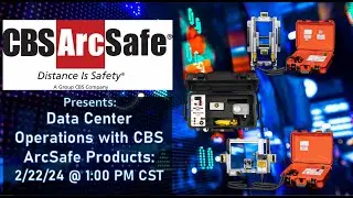 CBS ArcSafe&reg; Presents: Remote Operations for Data Center Facilities
