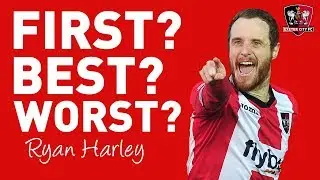 First? Best? Worst? with Ryan Harley | Exeter City Football Club