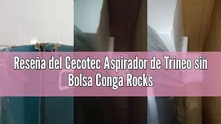 Rese&ntilde;a del Cecotec Aspirador de Trineo sin Bolsa Conga Rockstar Multicyclonic XXL Animal. 800 W, Mul