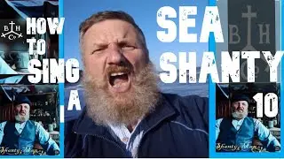 HOW TO SING A SEA SHANTY - 10 -  SHANTY BLOG  - Man O War - Brian of Holcombe