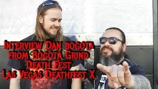 Interview With Dan Bogota of Bogot&aacute; Grind Death Fest - LVDFX