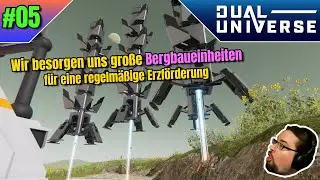 Dual Universe | Wir besorgen uns gro&szlig;e Bergbaueinheiten, f&uuml;r eine regelm&auml;&szlig;ige Erzf&ouml;rderung | LP #05