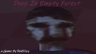Deep In Empty Forest (Short Gameplay)