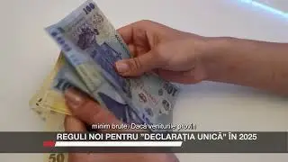 Reguli noi pentru &bdquo;Declarația Unică&rdquo; &icirc;n 2025