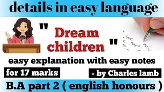 dream children by charles lamb | dream children a reverie summary #lnmu