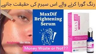Maxdif Brightening Serum Review - Jenpharm Products
