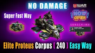 War Commander | Elite Proteus Corpus ( 240 ) Easy Way | NO DAMAGE | 14 Feb 2022