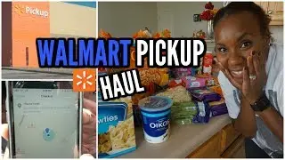 WALMART GROCERY PICKUP HAUL | Online Grocery Shopping Experience + Review