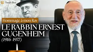 MON PÈRE... LE RABBIN ERNEST GUGENHEIM (1916-1977)