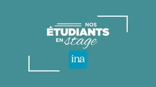 NOS &Eacute;TUDIANTS EN STAGE - Julien &agrave; l'INA