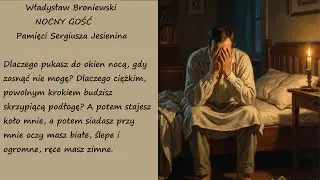 Nocny Gość Władysław Broniewski Poezje Wiersze | Poezja Dla Duszy