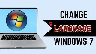 How to Change Language on Windows 7