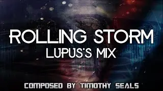 Timothy Seals - MechWarrior - Legacies - 35 minutes of ROLLING STORM [Lupus's Mix]