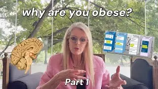 Why are you obese? Part 1