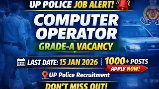UP Police Computer Operator Grade A Vacancy 2026 | Online Form | Eligibility | Syllabus | Exam Date